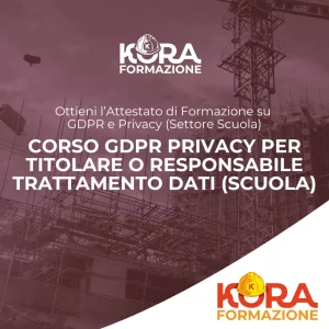 Locandina con il nome del "Corso GDPR Privacy per Titolare o Responsabile del Trattamento Dati Scuola"